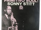 Sonny Stitt - Primitivo Soul LP - Prestige - PR 7302 Mono RVG VG++