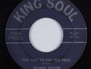 Northern Soul 45 GLORIA TAYLOR You Got To Pay The Price KING SOUL HEAR