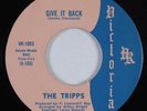 Northern Soul 45 TRIPPS Give It Back VICTORIA HEAR