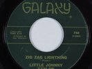 R&B Soul 45 LITTLE JOHNNY TAYLOR Zig Zag Lightning GALAXY HEAR