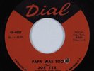 Funk Breaks 45 JOE TEX Papa Was Too DIAL VG+ HEAR