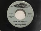 Ray Marchand - Your Ship Of Fools * Orig Dore Northern Soul Monster 45 Promo EX