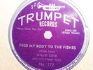 WILLIE LOVE & THREE ACES Feed My Body To The Fishes TRUMPET 172 E+ 78RPM HEAR