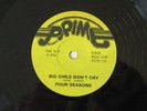 BIG GIRLS DON'T CRY & SHERRY by FOUR SEASONS 78rpm Prime Jukebox Record NOS