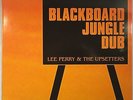 Lee Perry & The Upsetters [LP] Blackboard Jungle Dub *EX* [Earmark; 43032] Italy