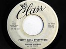EUGENE CHURCH 45 Pretty girls everywhere / For the rest (CLASS DJ) Doowop w5324