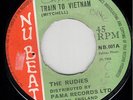 THE RUDIES - TRAIN TO VIETNAM / SKAVILLE TO RAINBOW CITY - NU BEAT