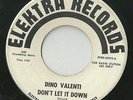 DINO VALENTI Don't Let It Down Rare Garage Elektra Records Promo 45
