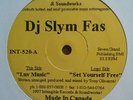 DJ Slym Fas - Luv Music/Set Yourself Free 12