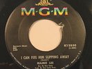 Mamie Lee - I Can Feel Him Slipping Away - MGM