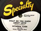 * WYNONA CARR What Do You Know/Heartbreak Melody R&B BLUES Specialty 78 HEAR
