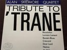 ALAN SKIDMORE QUARTET - TRIBUTE TO 'TRANE - JAZZ VINYL LP 1988 MILES MUSIC