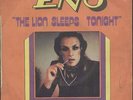 ENO The lion sleeps tonight/I'll come running French single 45 7