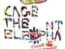 Cage the Elephant - Thank You Happy Birthday