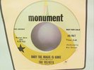 THE VELVETS BABY THE MAGIC IS GONE  LET THE FOOL KISS YOU PROMO 45 MONUMENT SOUL