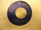 The Chancellors Everybody's Got To Lose Someone 45 RPM El Cid NORTHERN SOUL VG+