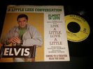 RARE ELVIS PRESLEY RCA 45 & PICTURE SLV PROMO 47-9610 LITTLE LESS CONVERSATION