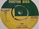 Laurel Aitken ?– Fire / Quando Quando (Doctor Bird) 1969
