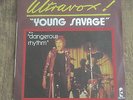 ULTRAVOX - YOUNG SAVAGE - FIRST SINGLE  - FRENCH PRESSING 1977 - JOHN FOXX