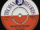 LONG SHOT KICK THE BUCKET   PIONEERS ( EX- ) Big 1969 Skinhead Reggae Favorite ?