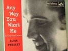 Elvis Presley 45 rpm RCA Victor EPA 965 Excellent Anyway You Want Me Plus 3 more