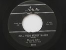 SHAKEY JAKE & WILLIE DIXON BAND Roll Your Money Maker Artistic Blues 45 HEAR
