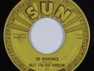 R&B Rocker 45 BILLY THE KID EMERSON The Woodchuck SUN HEAR