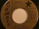 JOHNNY HOGAN - Custody | rare BREEZY PSYCH COUNTRY b/w BOPPER Camaro 45 HEAR