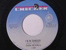 CASH MCCALL: I'm In Danger / S.o.s. 45 (co) rare Soul