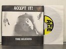 RARE PUK TRUE BELIEVERS - Accept It 7