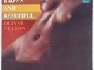 OLIVER NELSON: Black Brown and Beautiful NUDE COVER Funk Jazz Flying Dutchman LP