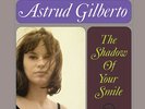 ORG | Astrud Gilberto - The Shadow Of Your Smile 180g 2LPs (45rpm) NEU
