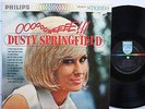 DUSTY SPRINGFIELD LP, OOOOOOWEEEE (PHILLIPS US Issue EX/EX)