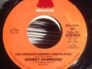 Jazz Funk 45 Johnny Hammond - Los Conquistadores Chocolates / Shifting Gears