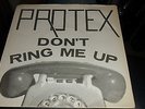 PROTEX.DON'T RING ME UP.7'' VINYL