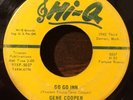 GENE COOPER northern soul r&b 45 Go Go Inn / The Kind Of Man I Am   Hi-Q