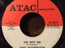 GINO WASHINGTON northern sweet soul 45 Oh Not Me / Hey I'm A Love Bandit   Atac