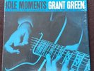 GRANT GREEN - IDLE MOMENTS - JAZZ VINYL LP 1987 BLUE NOTE RE-ISSUE