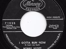 Mod Popcorn R&B 45 BOBBY SCOTT I Gotta Run Now/Have Mercy On Me HEAR Rare