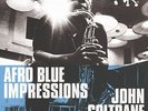 JOHN COLTRANE**AFRO BLUE IMPRESSIONS**2 VINYL SET