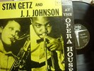 LP #323 Stan Getz J. J. Johnson At The Opera House Verve-V-8265 DG 1958