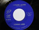 Lonnie Lord-Ron Haydock-Rat Fink/I Stand Alone-Cap C 075-Original NM- RARE 45