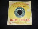 CLAUDE FRANCOIS 45T AVEC CIBLE ORIGINAL NE T'EN FAIS PAS MON VIEUX B 37.550 F EX