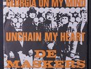 DE MASKERS: Georgia On My Mind / Unchain My Heart 45 (Netherlands, PS)