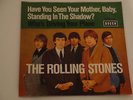 ROLLING STONES-HAVE YOU SEEN YOUR MOTHER/STANDING IN THE SHADOW 7