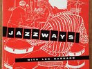 LEN BARNARD & ALAN LEE - JAZZWAYS. RARE AUSTRALIAN MODERN JAZZ.OZ