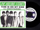 ROLLING STONES 45 PS Time Is On My Side LONDON 9708 clean sleeve