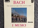 RARE I MUSICI BACH VIOLIN CONCERTO PHILIPS HI-FI STEREO LABEL LP