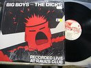 BIG BOYS AND THE DICKS RECORDED LIVE AT RAUL'S CLUB AUSTIN TX-SHRINK-NEAR MINT