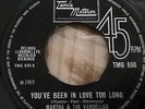 MARTHA REEVES...YOU'VE BEEN IN LOVE TOO LONG UK FIRST ISSUE TAMLA MOTOWN TMG 530